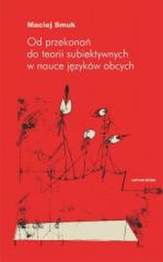 Od przekonań do teorii subiektywnych w nauce..