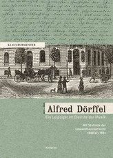 Alfred Dörffel (1821-1905) - Ein Leipziger im Dienste der Musik