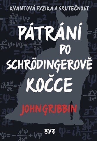 Pátrání po Schrödingerově kočce Pátrání po Schrödingerově kočce