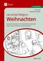 Lernzirkel Religion Weihnachten Klasse 3/4