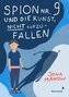 Spion Nr 9 und die Kunst, nicht aufzufallen