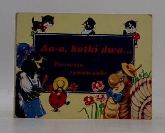 Aa-a, kotki dwa... Pierwsze rymowanki