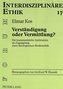 Verständigung oder Vermittlung?