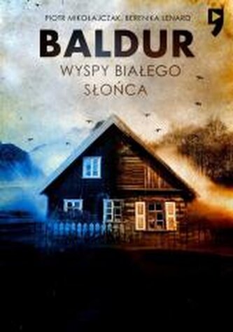Baldur. Wyspy Białego Słońca. Tom 1 wyd. specjalne Baldur. Wyspy Białego Słońca. Tom 1 wyd. specjalne
