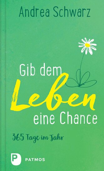 Gib dem Leben eine Chance