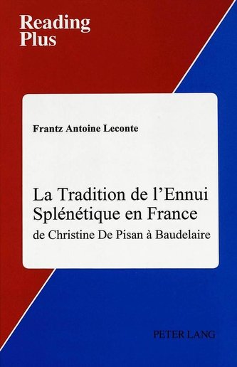 La Tradition de l'Ennui Splénétique en France