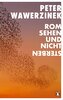 Rom sehen und nicht sterben