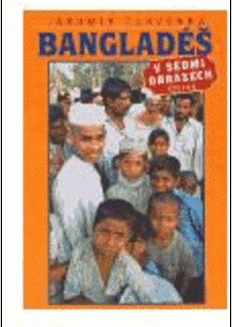 Bangladéš v sedmi obrazech