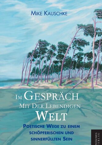 Im Gespräch mit der lebendigen Welt