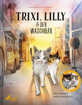 Trixi, Lilly und der Waschbär