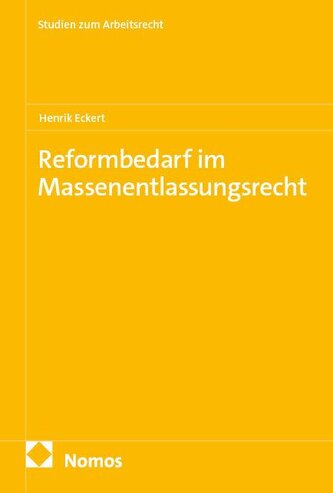 Reformbedarf im Massenentlassungsrecht