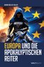 Europa und die Apokalyptischen Reiter