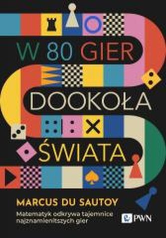 W 80 gier dookoła świata. Matematyk W 80 gier dookoła świata. Matematyk