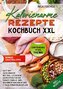 Kalorienarme Rezepte Kochbuch XXL