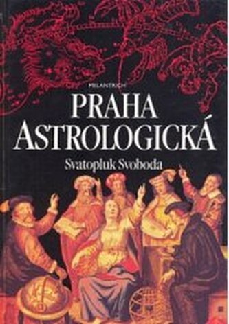 Praha astrologická (kritická studie)