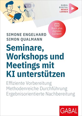 Seminare, Workshops und Meetings mit KI unterstützen Seminare, Workshops und Meetings mit KI unterstützen