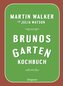 Brunos Gartenkochbuch