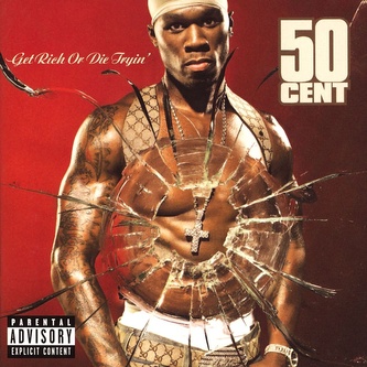 50 Cent:  Get Rich Or Die Tryin’