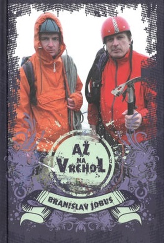 JOBUS BRAŇO  AŽ NA VRCHOL