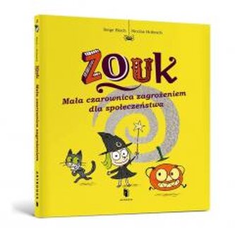 Zouk Mała czarownica zagrożeniem dla społeczeństwa Zouk Mała czarownica zagrożeniem dla społeczeństwa