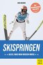 Skispringen - Alles, was man wissen muss