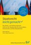 Staatsrecht - leicht gemacht