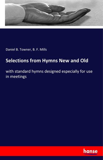 Selections from Hymns New and Old