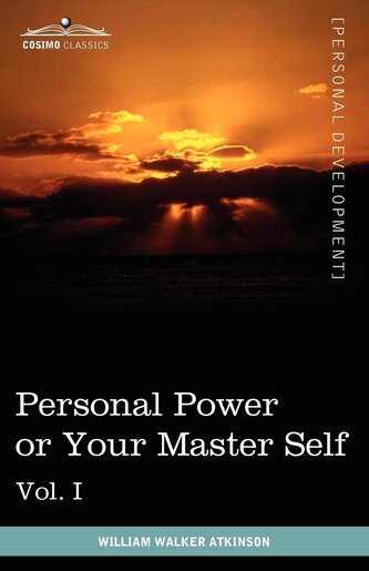 Personal Power Books (in 12 Volumes), Vol. I