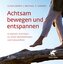 Achtsam bewegen und entspannen