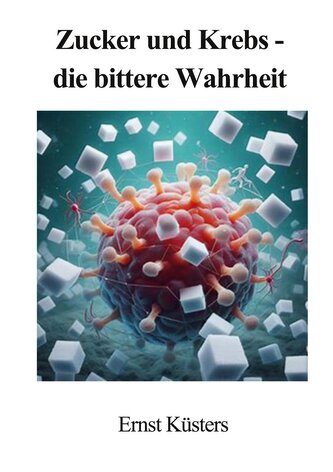 Zucker und Krebs - die bittere Wahrheit