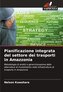 Pianificazione integrata del settore dei trasporti in Amazzonia