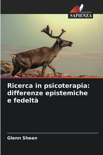 Ricerca in psicoterapia: differenze epistemiche e fedeltà