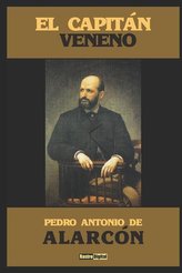 El Capitán Veneno: (con Notas)(Biografía)