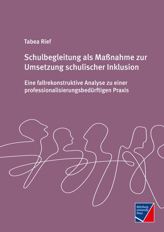 Schulbegleitung als Maßnahme zur Umsetzung schulischer Inklusion