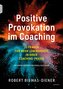 Positive Provokation im Coaching