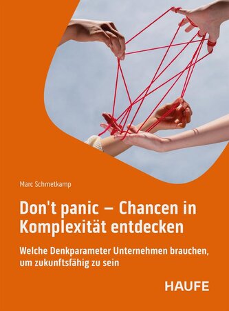 Don't panic - Chancen in Komplexität entdecken