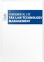 Fundamentals of Tax Law Technology Management