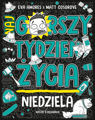 Niedziela. Najgorszy tydzień życia. Tom 7 Niedziela. Najgorszy tydzień życia. Tom 7