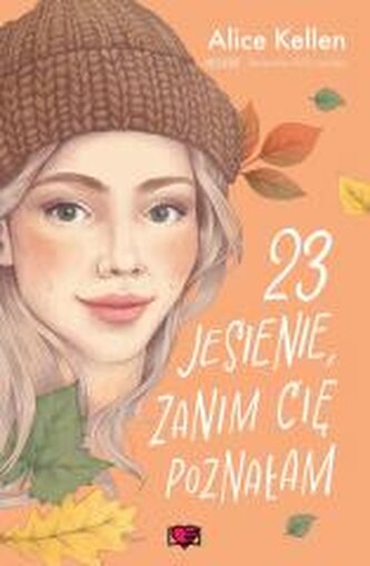 Wracać do ciebie T.2 23 jesienie, zanim cię... Wracać do ciebie T.2 23 jesienie, zanim cię...