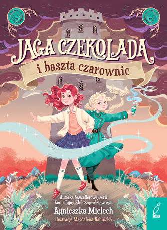 Jaga Czekolada i baszta czarownic. Tom 1