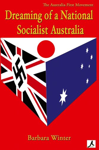 Dreaming of a National Socialist Australia