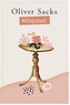 Wdzięczność Oliver Sacks