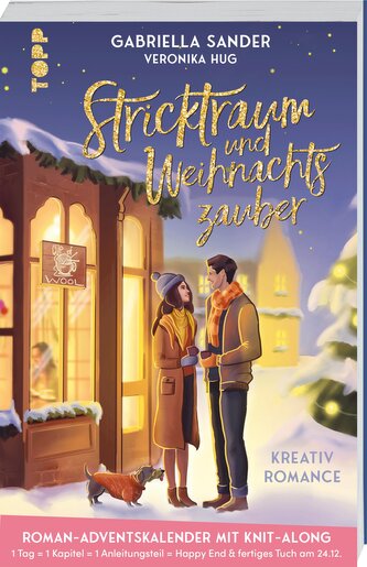 Stricktraum und Weihnachtszauber. Eine Kreativ-Romance. Mit Multimuster-Tuch-Knit-Along. Adventskalenderbuch