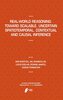 Real-World Reasoning: Toward Scalable, Uncertain Spatiotemporal,  Contextual and Causal Inference