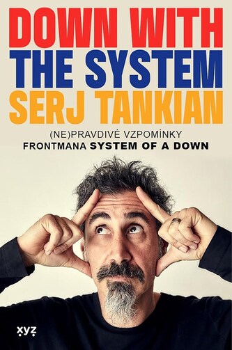Down with the System: Pryč se systémem
