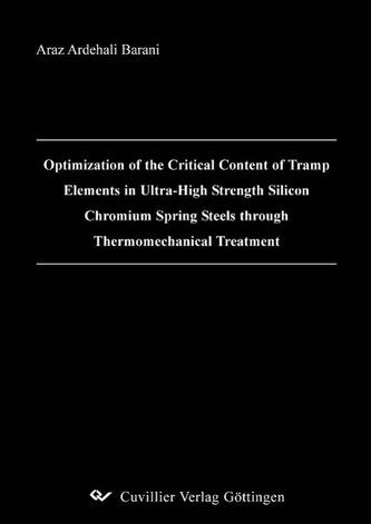 Optimization of the Critical Content of Tramp Elements in Ultra-High Strength Silicon Chromium Spring Steels through Thermomecha