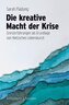 Die kreative Macht der Krise