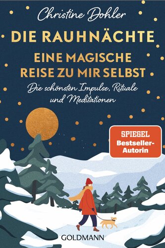 Die Rauhnächte - Eine magische Reise zu mir selbst