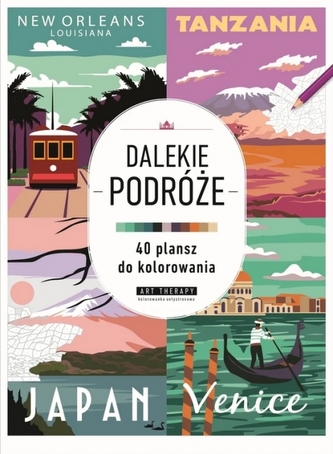 Dalekie podróże. Kolorowanka antystresowa