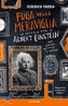 Fuga dalla meraviglia. La geniale vita di Albert Einstein tra violini, bussole e calzini